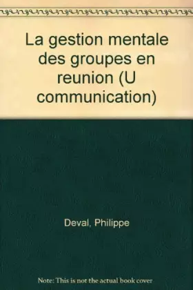 Couverture du produit · La gestion mentale des groupes en reunion