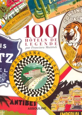 Couverture du produit · 100 hôtels de légende