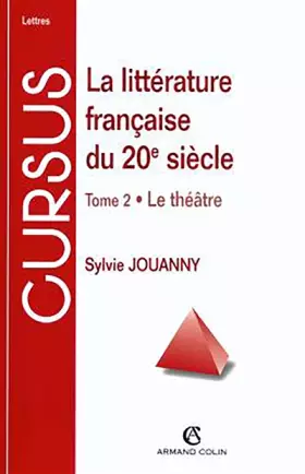 Couverture du produit · La littérature française du 20e siècle, tome 2 : Le théâtre