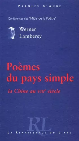 Couverture du produit · Poèmes du pays simple : La Chine au VIIIe siècle