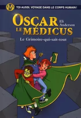 Couverture du produit · Le Grimoire-qui-sait-tout: Oscar le Médicus