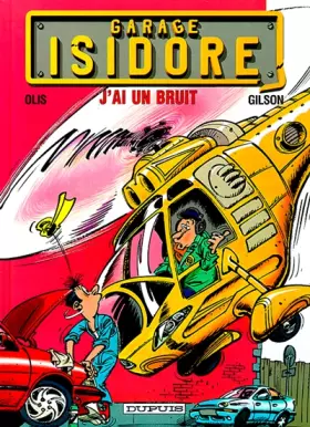 Couverture du produit · Garage Isidore - tome 2 - J'AI UN BRUIT