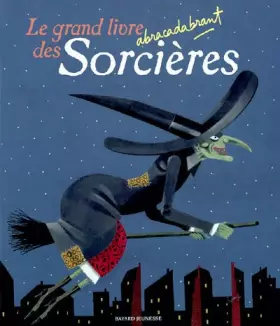Couverture du produit · Gd livre abracadabrant des sorcières (le