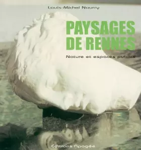 Couverture du produit · Paysages de Rennes : Nature et espaces publics