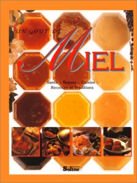 Couverture du produit · UN GOUT DE MIEL. Santé, beauté, cuisine