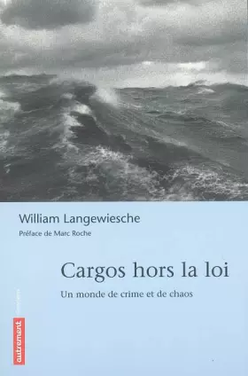 Couverture du produit · Cargos hors la loi : Un monde de crime et de chaos