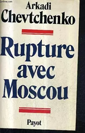 Couverture du produit · Rupture avec Moscou