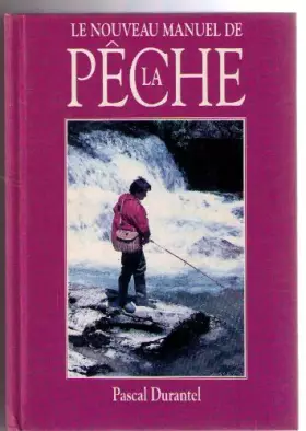 Couverture du produit · Le nouveau manuel de la pêche