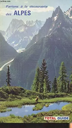 Couverture du produit · Partons a la decouverte des Alpes (Collection Partons a la decouverte  10) (French Edition)