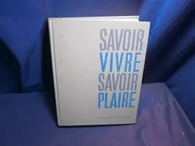 Couverture du produit · Savoir vivre savoir plaire