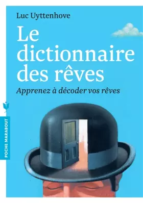 Couverture du produit · Le dictionnaire des rêves: Apprenez à décoder vos rêves