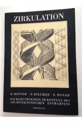 Couverture du produit · Zirkulation: Baukonstruktion im Kontext des architektonischen Entwerfens