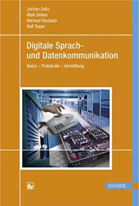 Couverture du produit · Digitale Sprach- und Datenkommunikation: Netze, Protokolle, Vermittlung
