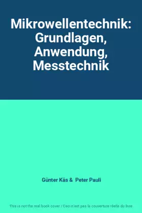 Couverture du produit · Mikrowellentechnik: Grundlagen, Anwendung, Messtechnik