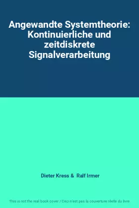 Couverture du produit · Angewandte Systemtheorie: Kontinuierliche und zeitdiskrete Signalverarbeitung