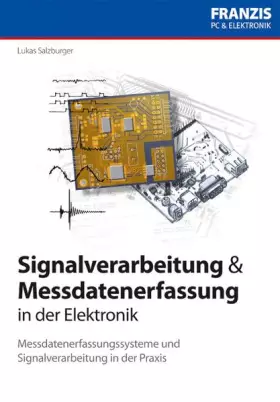 Couverture du produit · Signalverarbeitung und Messdatenerfassung in der Elektronik (PC & Elektronik)
