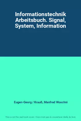 Couverture du produit · Informationstechnik Arbeitsbuch. Signal, System, Information