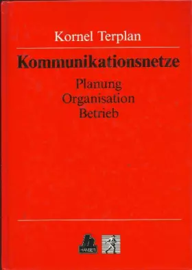 Couverture du produit · Kommunikationsnetze: Planung, Organisation, Betrieb