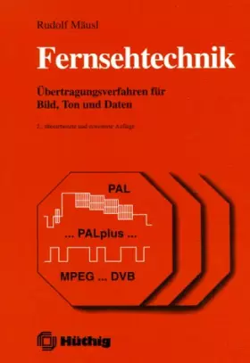 Couverture du produit · Fernsehtechnik: Übertragungsverfahren für Bild, Ton und Daten