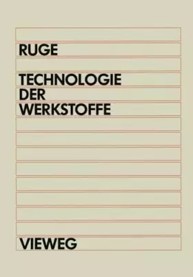 Couverture du produit · Technologie der Werkstoffe: für Studenten des Maschinenbaus und der Verfahrenstechnik ab 1. Semester