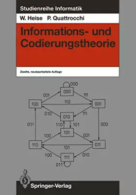 Couverture du produit · Informations- und Codierungstheorie: Mathematische Grundlagen der Daten-Kompression und -Sicherung in diskreten Kommunikationss