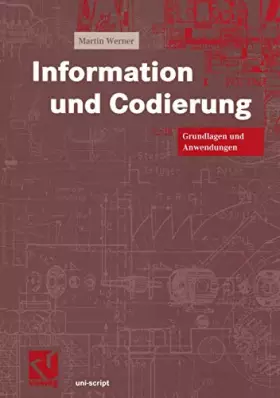 Couverture du produit · Information und Codierung: Grundlagen und Anwendungen (uni-script)