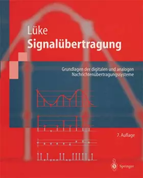 Couverture du produit · Signalübertragung: Grundlagen der digitalen und analogen Nachrichtenübertragungssysteme (Springer-Lehrbuch)