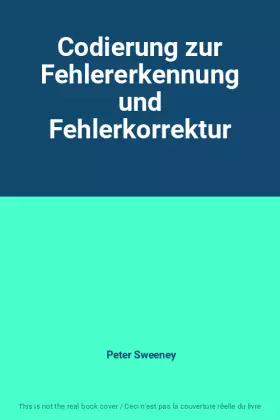 Couverture du produit · Codierung zur Fehlererkennung und Fehlerkorrektur