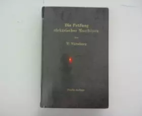 Couverture du produit · Die Prüfung elektrischer Maschinen und die Untersuchung ihrer magnetischen Felder.
