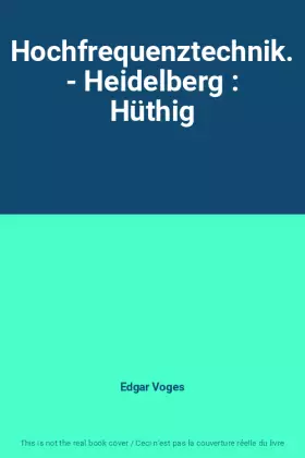 Couverture du produit · Hochfrequenztechnik. - Heidelberg : Hüthig