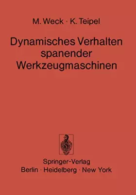 Couverture du produit · Dynamisches Verhalten spanender Werkzeugmaschinen: Einflußgrössen, Beurteilungsverfahren, Meßtechnik (German Edition): Einflußg