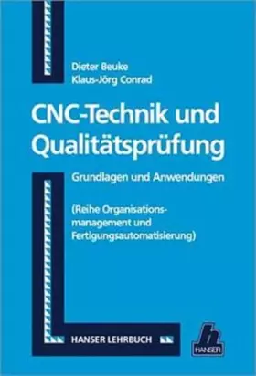 Couverture du produit · CNC-Technik und Qualitätprüfung: Grundlagen und Anwendungen