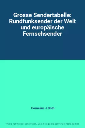 Couverture du produit · Grosse Sendertabelle: Rundfunksender der Welt und europäische Fernsehsender