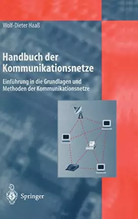 Couverture du produit · Handbuch der Kommunikationsnetze (Einführung in die Grundlagen und Methoden der Kommunikationsnetze)