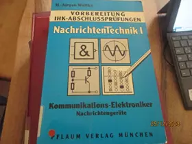 Couverture du produit · Vorbereitung IHK-Abschlussprüfungen Nachrichtentechnik: Kommunikationselektroniker