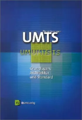 Couverture du produit · UMTS: Grundlagen, Architektur und Standard