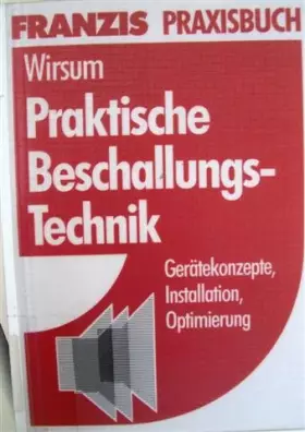 Couverture du produit · Praktische Beschallungs-Technik: Gerätekonzept, Installation, Optimierung
