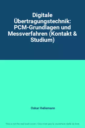 Couverture du produit · Digitale Übertragungstechnik: PCM-Grundlagen und Messverfahren (Kontakt & Studium)