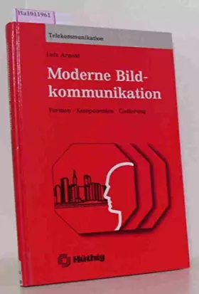 Couverture du produit · Moderne Bildkommunikation: Formen, Komponenten, Bildcodierung