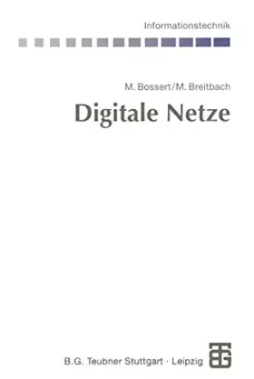 Couverture du produit · Digitale Netze: Funktionsgruppen digitaler Netze und Systembeispiele (Informationstechnik)