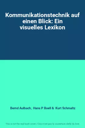 Couverture du produit · Kommunikationstechnik auf einen Blick: Ein visuelles Lexikon