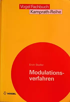 Couverture du produit · Modulationsverfahren: Modulation und Demodulation in der elektrischen Nachrichtentechnik (Kamprath-Reihe)