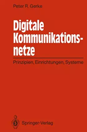 Couverture du produit · Digitale Kommunikationsnetze: Prinzipien, Einrichtungen, Systeme