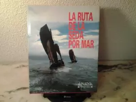 Couverture du produit · La ruta de la seda por mar