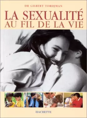 Couverture du produit · La sexualité au fil de la vie
