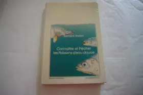 Couverture du produit · Connaître et pêcher les poissons d'eau douce