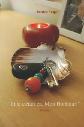 Couverture du produit · "Et si c'était ça, Mon Bonheur!"