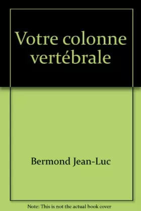 Couverture du produit · La sante de votre colonne vertebrale
