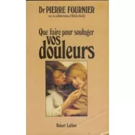 Couverture du produit · QUE FAIRE POUR SOULAG DOULEURS