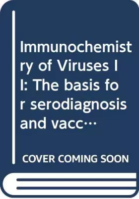 Couverture du produit · Immunochemistry of Viruses II: The basis for serodiagnosis and vaccines